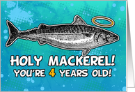 4 years old - Birthday - Holy Mackerel card