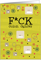 F*ck colon cancer