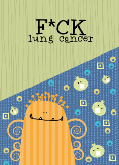 F*ck lung cancer