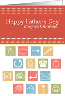 Work Husband - Happy Father’s Day Office Icons card