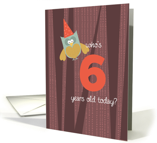Birthday Owl - six years old card (814674)