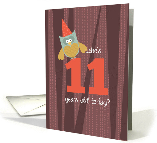 Birthday Owl - eleven years old card (814680)