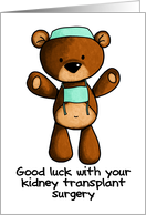 Kidney Transplant Surgery - Scrub Bear - Get Well card