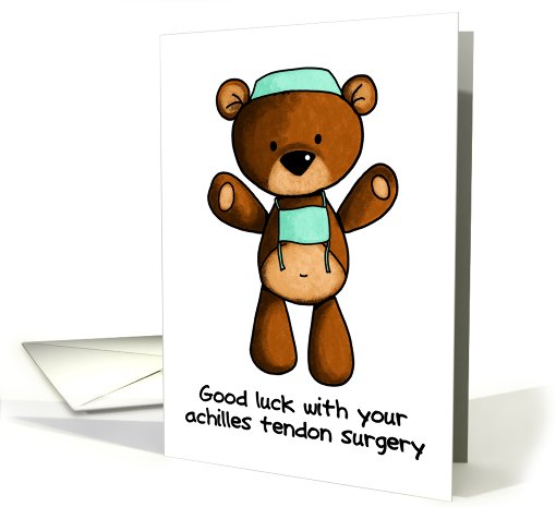 Achilles Tendon Surgery - Scrub Bear - Get Well card (823028)