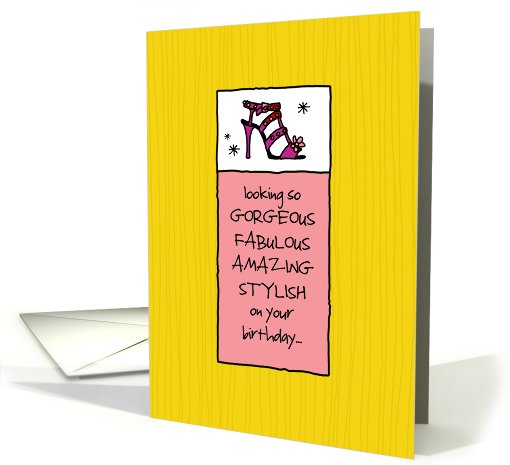 Looking Fabulous On Your Birthday - For Her card (823264)