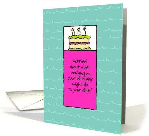 Indulging on Your Birthday - For Her card (823337)