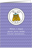 Carpal Tunnel Syndrome - Owl - Get Well card