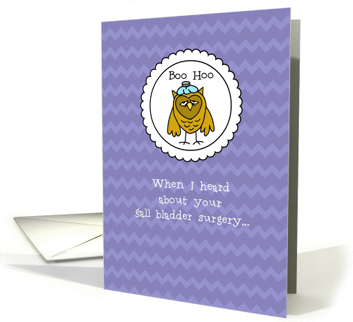 Gall Bladder Surgery - Owl - Get Well card (845883)