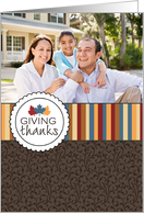 Giving Thanks at Thanksgiving Customizable Photo card