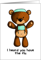 Influenza - Scrub Bear - Get Well card