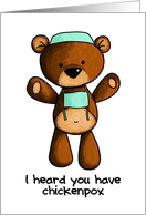 Chickenpox - Scrub Bear - Get Well card