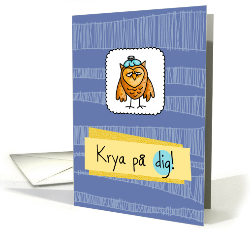 Krya p dig - owl - Get well in Swedish card (846974)