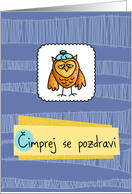 Čimprej se pozdravi - owl - Get well in Slovenian card