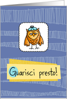 Guarisci presto -...