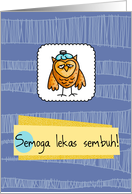 Semoga lekas sembuh - owl - Get well in Indonesian card
