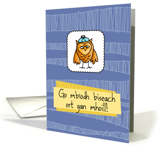 Go mbodh biseach ort gan mhoill! - owl - Get well in... (847800)