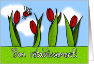 Bon Rtablissement! - tulips - Get well in French card