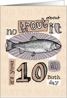 No trout about it - 10 years old card