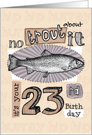 No trout about it - 23 years old card