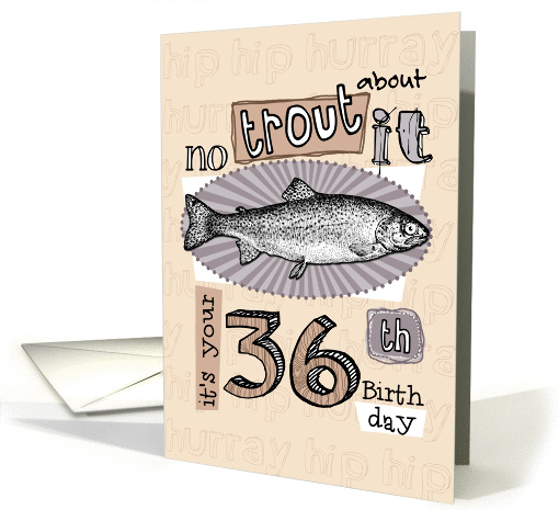 No trout about it - 36 years old card (849834)