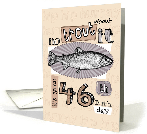 No trout about it - 46 years old card (849851)