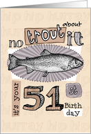 No trout about it - 51 years old card