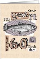 No trout about it - 60 years old card