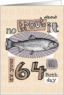 No trout about it - 64 years old card