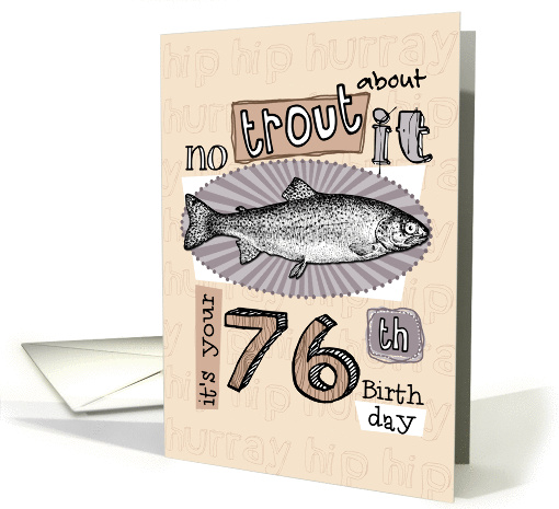 No trout about it - 76 years old card (851001)