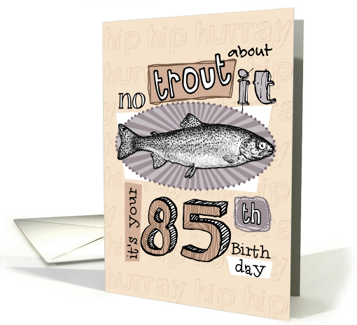 No trout about it - 85 years old card (851064)