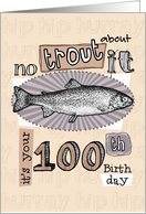 No trout about it - 100 years old card