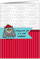 Job Loss Sympathy - Headache Owl card