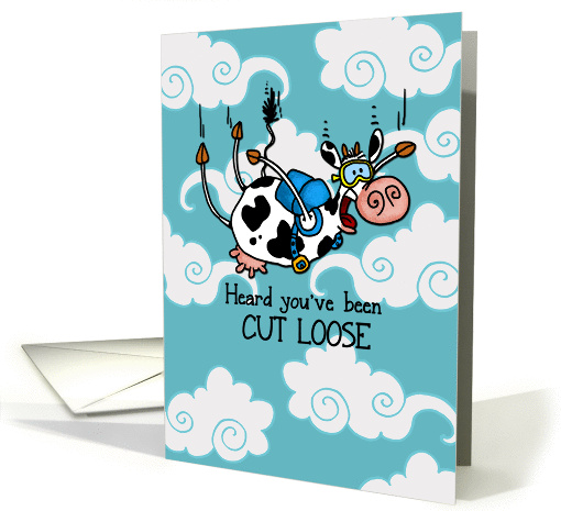 Job Loss Sympathy - Humor Parachuting Cow card (871664)