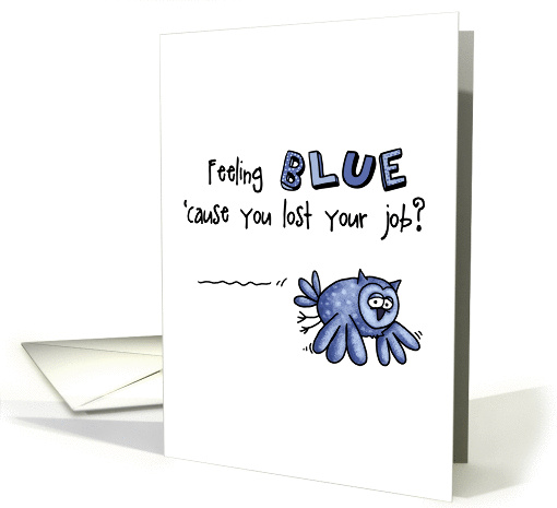 Job Loss Sympathy - Feeling Blue Owl card (873106)