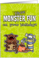 Have Monster Fun on your Birthday! card