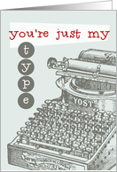 You’re just my type card