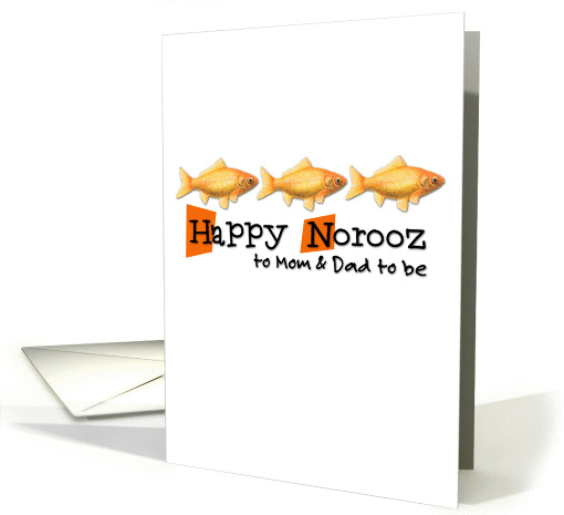 Happy Norooz - three goldfish - mom & dad to be card (905085)