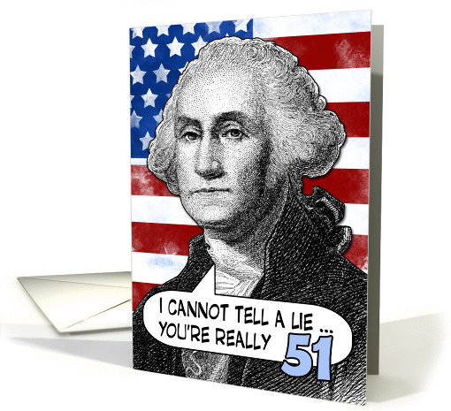 51 birthday - George Washington Humor card (908175)
