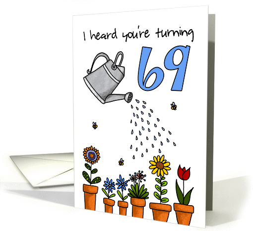 Wet My Plants - 69th Birthday card (914290)