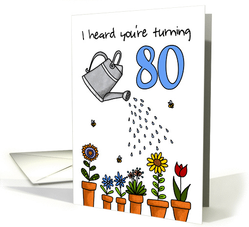 Wet My Plants - 80th Birthday card (914559)
