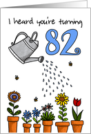 Wet My Plants - 82nd Birthday card