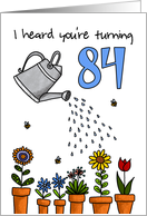 Wet My Plants - 84th Birthday card
