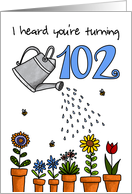 Wet My Plants - 102nd Birthday card