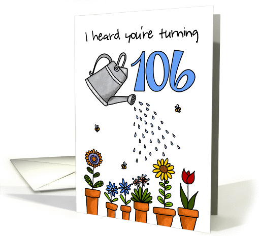 Wet My Plants - 106th Birthday card (914889)