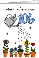 Wet My Plants - 106th Birthday card