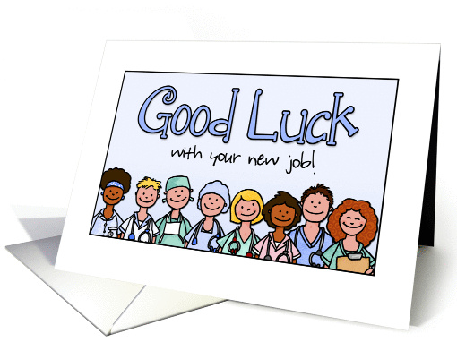 Good Luck with your new job for nurse card (924160)