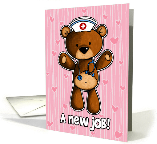 Good Luck with your new job for nurse - bear card (924162)