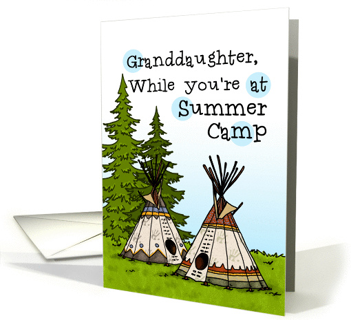 Granddaughter - Thinking of you at summer camp - teepees card (934768)