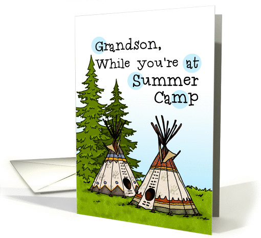 Grandson - Thinking of you at summer camp - teepees card (934770)