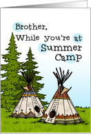 brother - Thinking of you at summer camp - teepees card